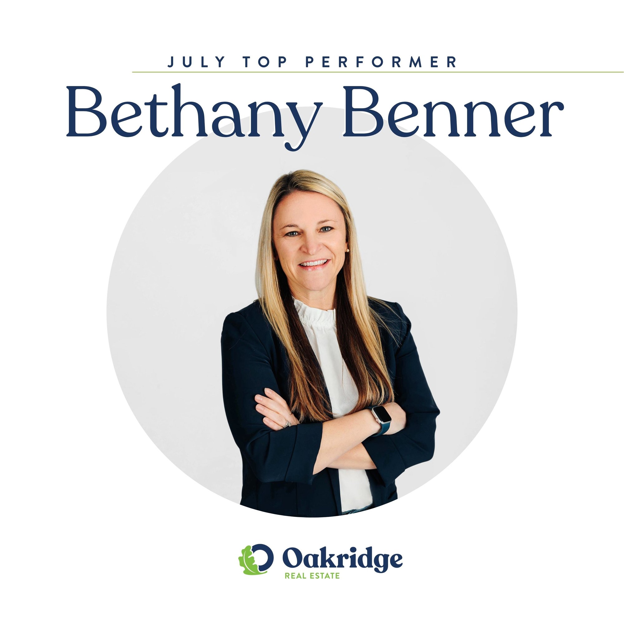 Bethany Benner July Top Performer | Oakridge Real Estate